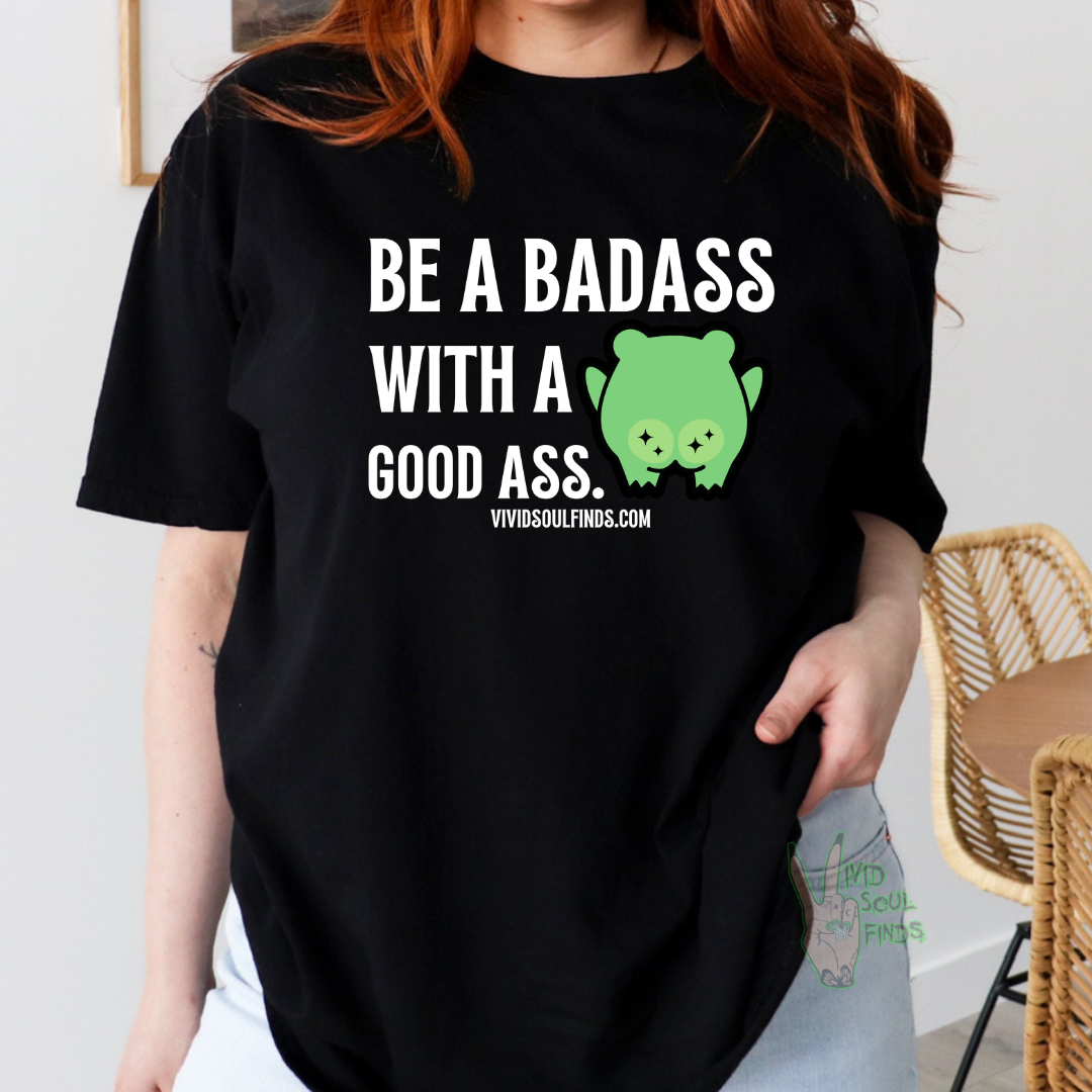 Be A Badass VSF EXCLUSIVE