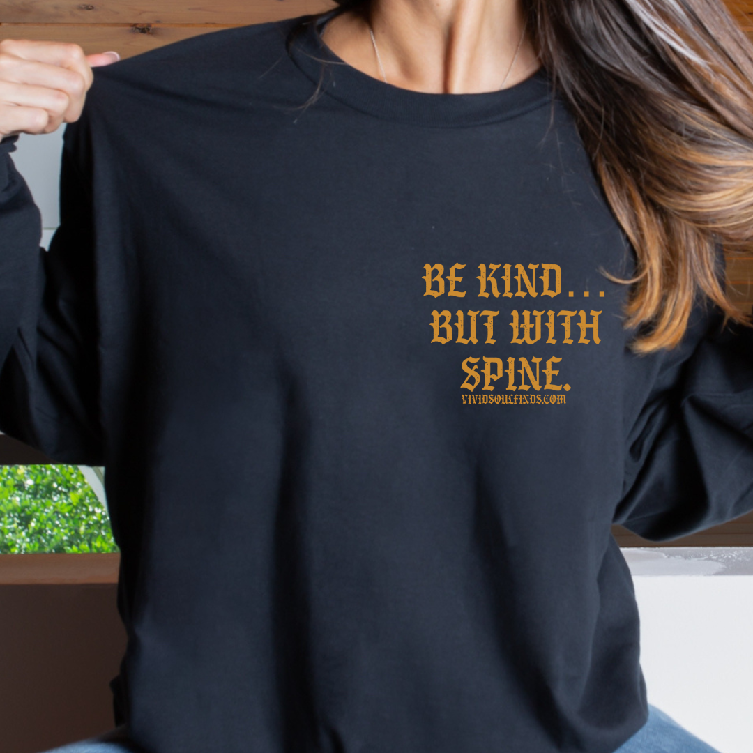 Be Kind But With Spine VSF EXCLUSIVE